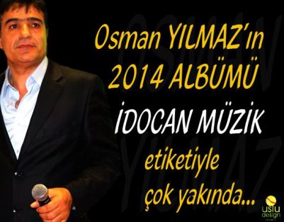 Osman Yılmaz En Son Albümü Yakında