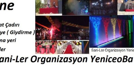 Sani-Ler Düğün Organizasyon Yeniceoba